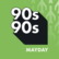 90s90s MAYDAY 