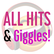 All Hits & Giggles 