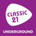 Classic 21 Underground 