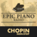 Epic Piano Radio CHOPIN 