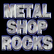 Metal Shop 