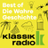 Klassik Radio Best of Die Wahre Geschichte 