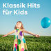 Klassik Radio Klassik für Kids