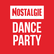 NOSTALGIE Dance Party 