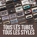 Nostalgie TOUS LES TUBES, TOUS LES STYLES 