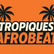 Tropiques Afrobeat 