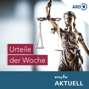 Urteile der Woche von MDR AKTUELL-Logo