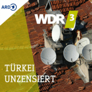 WDR 3 TÜRKEI UNZENSIERT - Offene Worte von türkischen Journalisten-Logo