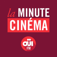 La Minute Cinéma – OUI FM-Logo