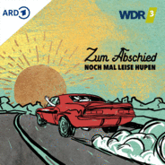 WDR 3 Zum Abschied nochmal leise hupen-Logo