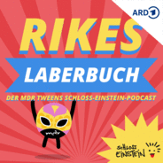 Rikes Laberbuch - Der MDR TWEENS Schloss-Einstein-Podcast-Logo