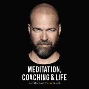 Meditation, Coaching & Life / Der Podcast mit Michael 'Curse' Kurth-Logo