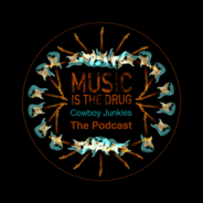 Cowboy Junkies: Music Is The Drug - The Podcast-Logo