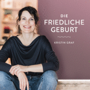 Die Friedliche Geburt - Positive Geburtsvorbereitung mit Kristin Graf-Logo