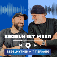 Segeln ist Meer! Thomas und Ümit über Fakten und Mythen zum Thema Segeln und Meer!-Logo