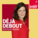 Déjà debout-Logo