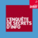 L’enquête de Secrets d’Info-Logo