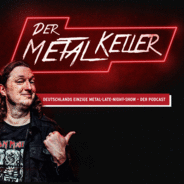 Der METALKELLER - Deutschlands einzige Metal Late Night Show - Der deutsche Metal Podcast-Logo