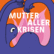 Mutter aller Krisen-Logo