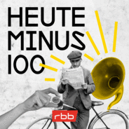 Heute minus 100 - Es geschah in Berlin-Logo