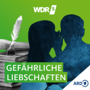 WDR 5 Gefährliche Liebschaften - Hörbuch-Logo